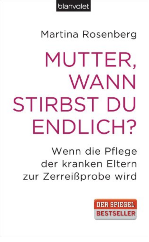 Mutter wann stirbst du endlich - empfohlen von ihrem polnischen Pflegedienst